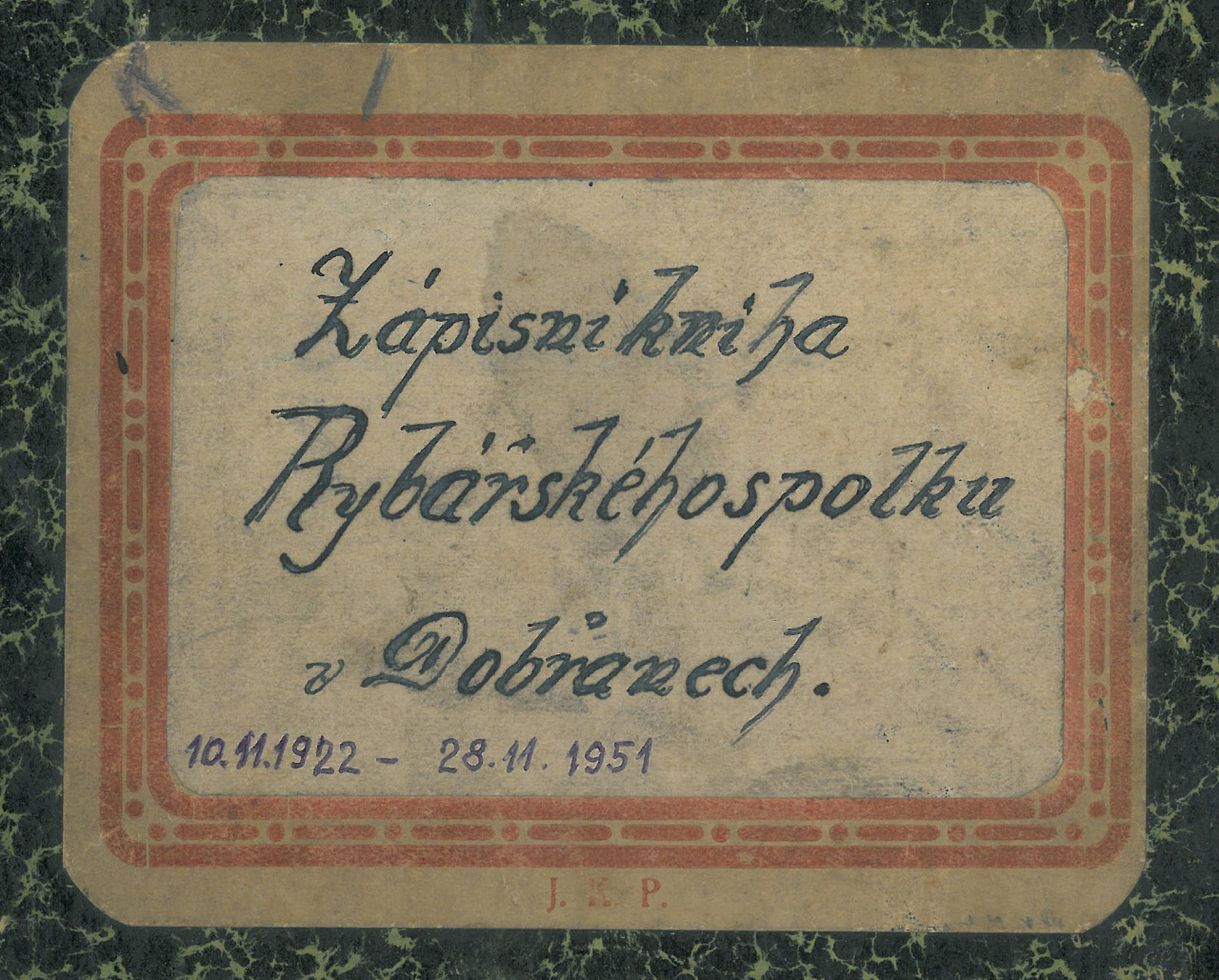 Zápisní kniha Rybářského spolku v Dobřanech